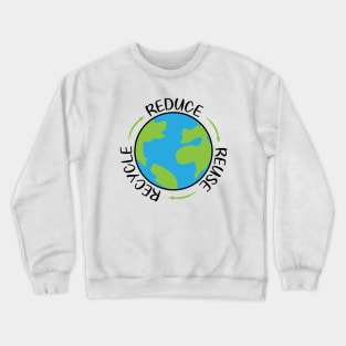 Reduce Reuse Recycle Crewneck Sweatshirt